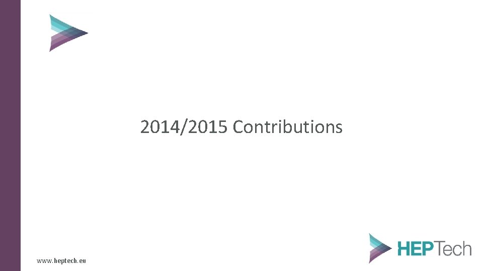 2014/2015 Contributions www. heptech. eu 