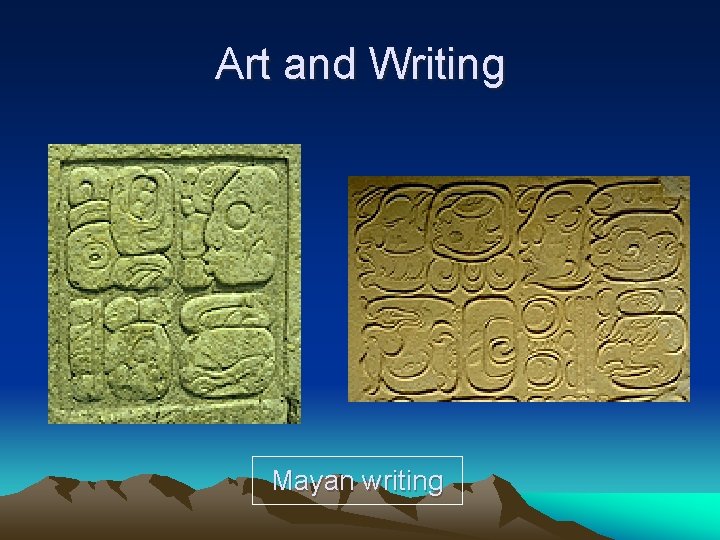 Art and Writing Mayan writing 