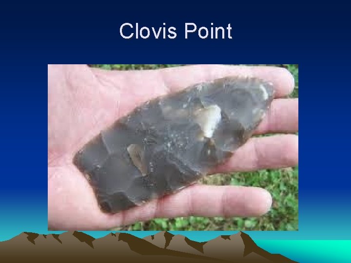 Clovis Point 