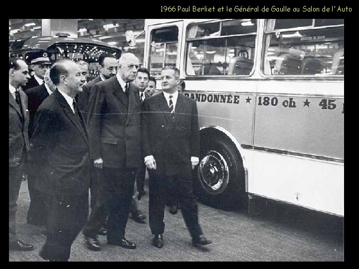 1966 Paul Berliet et le Général de Gaulle au Salon de l'Auto 