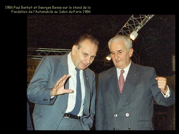 1986 Paul Berliet et Georges Besse sur le stand de la Fondation de l’Automobile