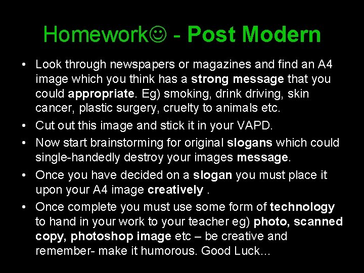Homework - Post Modern • Look through newspapers or magazines and find an A