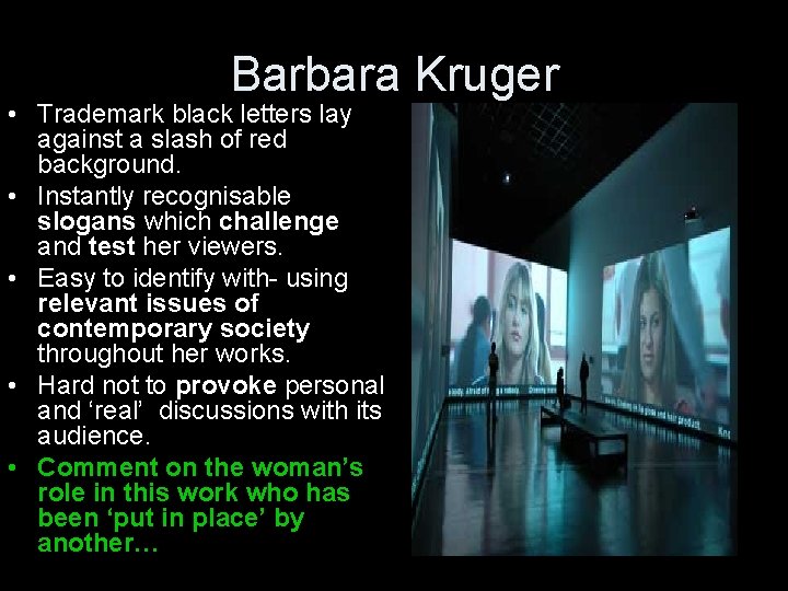Barbara Kruger • Trademark black letters lay against a slash of red background. •