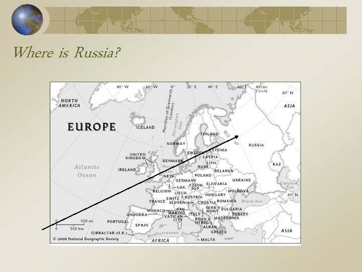Where is Russia? Where is Russia?