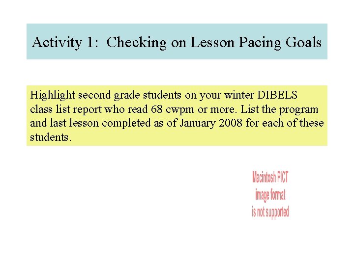 Activity 1: Checking on Lesson Pacing Goals Highlight second grade students on your winter