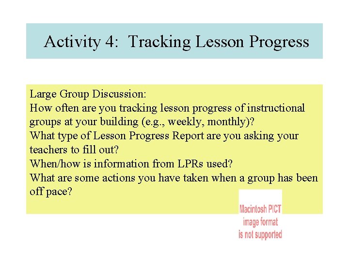 Activity 4: Tracking Lesson Progress Large Group Discussion: How often are you tracking lesson