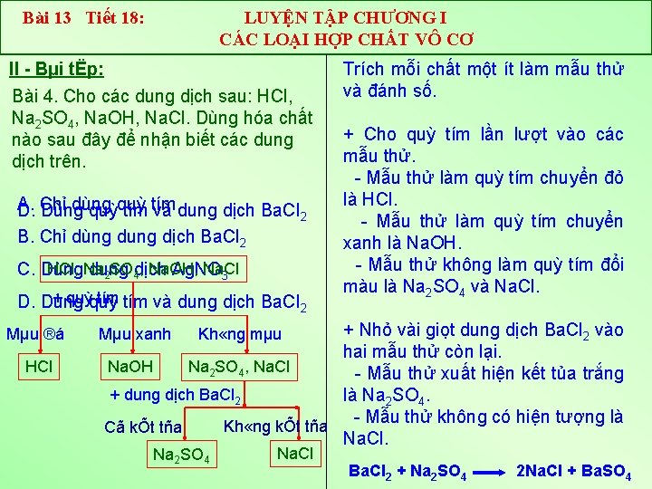 Bài 13 Tiết 18: LUYỆN TẬP CHƯƠNG I CÁC LOẠI HỢP CHẤT VÔ CƠ