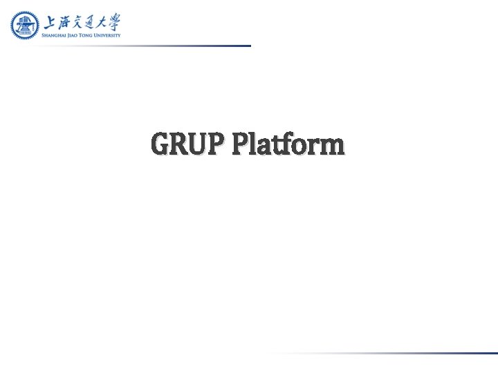 GRUP Platform 