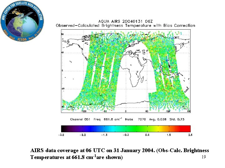 AIRS data coverage at 06 UTC on 31 January 2004. (Obs-Calc. Brightness 19 Temperatures