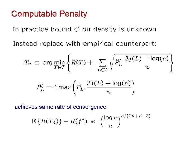 Computable Penalty achieves same rate of convergence 