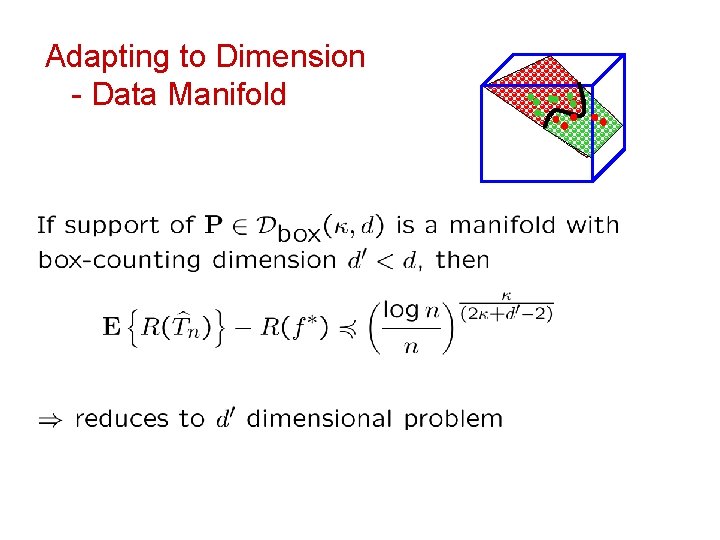 Adapting to Dimension - Data Manifold 