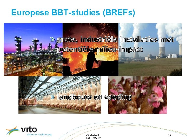 Europese BBT-studies (BREFs) » grote, industriële installaties met potentiële milieu-impact » landbouw en voeding