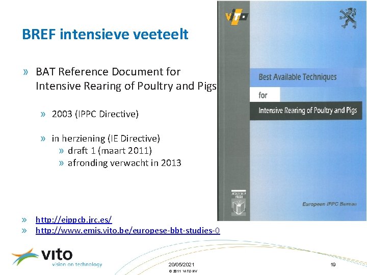 BREF intensieve veeteelt » BAT Reference Document for Intensive Rearing of Poultry and Pigs