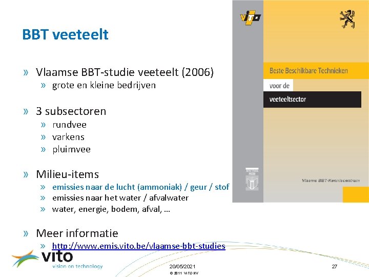 BBT veeteelt » Vlaamse BBT-studie veeteelt (2006) » grote en kleine bedrijven » 3