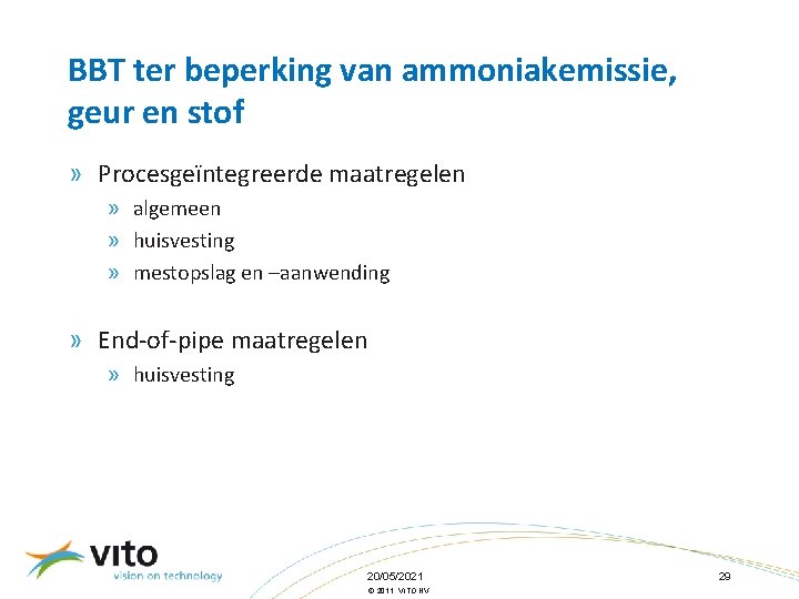 BBT ter beperking van ammoniakemissie, geur en stof » Procesgeïntegreerde maatregelen » algemeen »