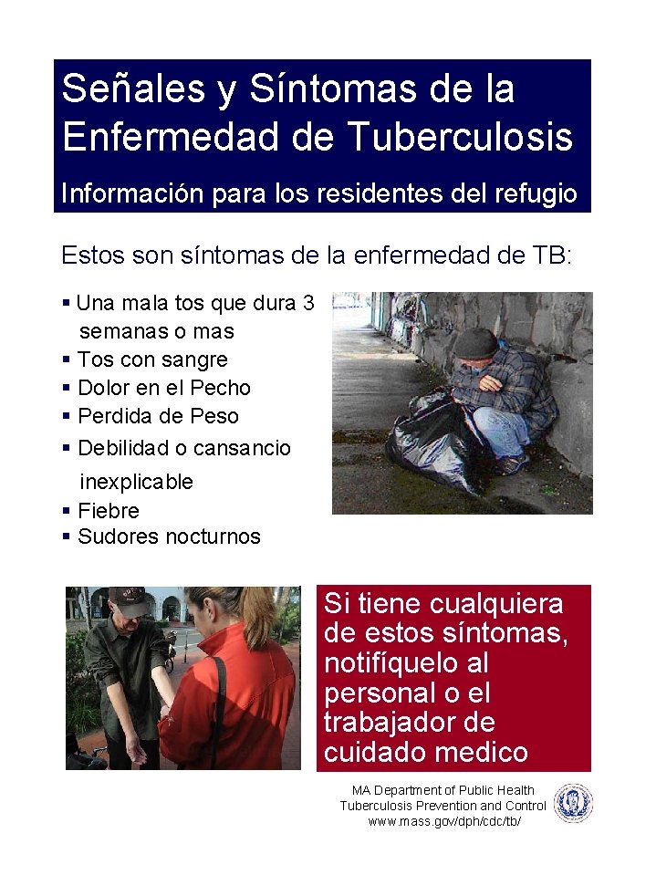 Señales y Síntomas de la Enfermedad de Tuberculosis Información para los residentes del refugio
