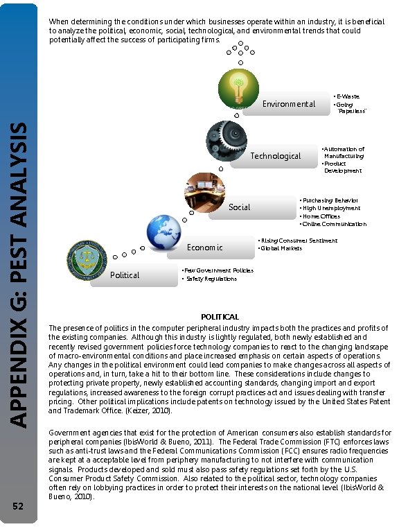 When determining the conditions under which businesses operate within an industry, it is beneficial