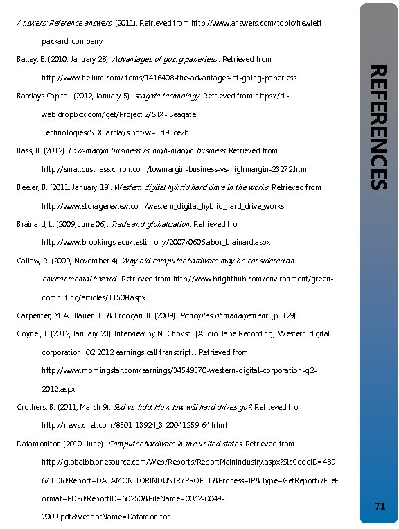 Answers: Reference answers. (2011). Retrieved from http: //www. answers. com/topic/hewlettpackard-company http: //www. helium. com/items/1416408