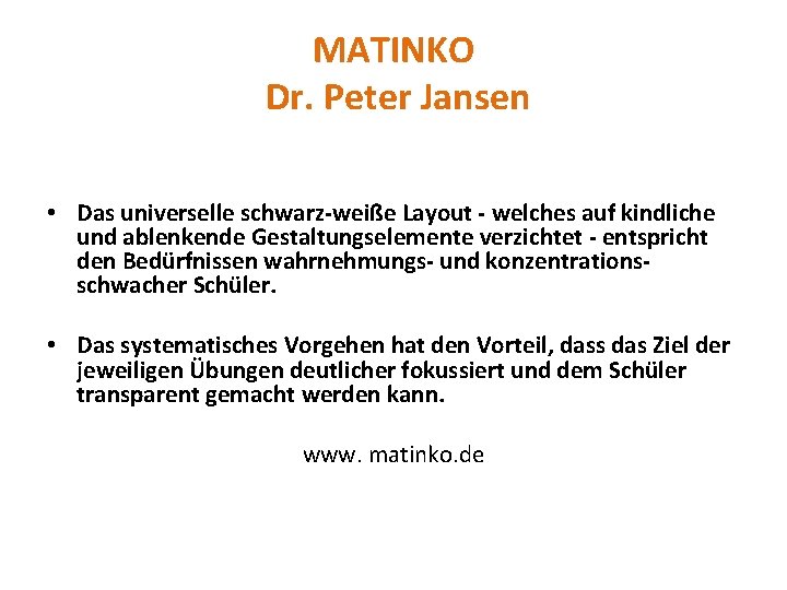 MATINKO Dr. Peter Jansen • Das universelle schwarz-weiße Layout - welches auf kindliche und