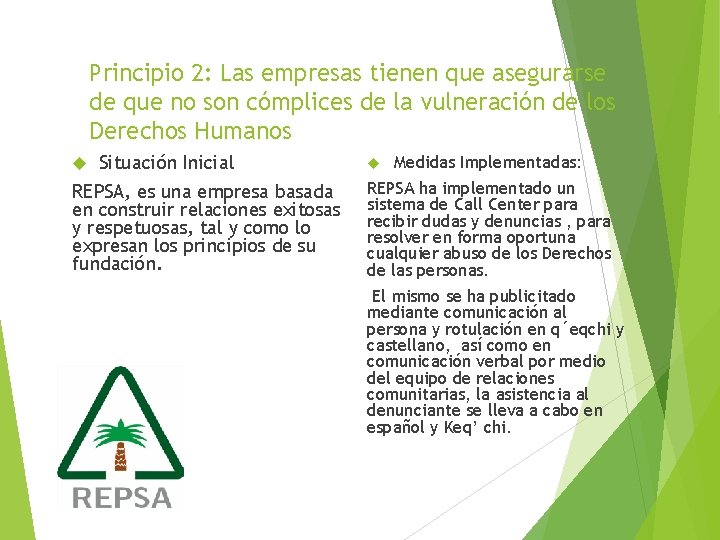 Principio 2: Las empresas tienen que asegurarse de que no son cómplices de la