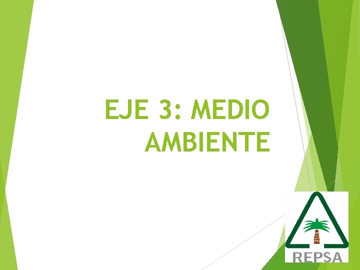 EJE 3: MEDIO AMBIENTE 