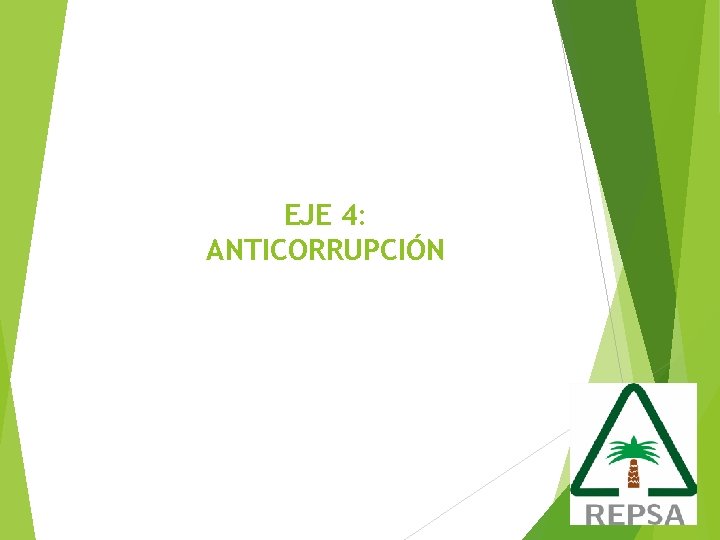 EJE 4: ANTICORRUPCIÓN 