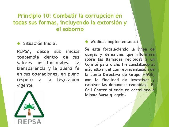 Principio 10: Combatir la corrupción en todas sus formas, incluyendo la extorsión y el