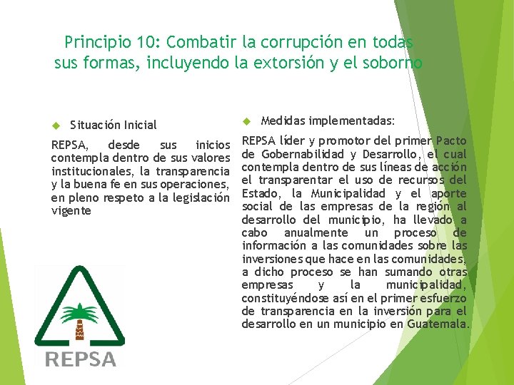 Principio 10: Combatir la corrupción en todas sus formas, incluyendo la extorsión y el