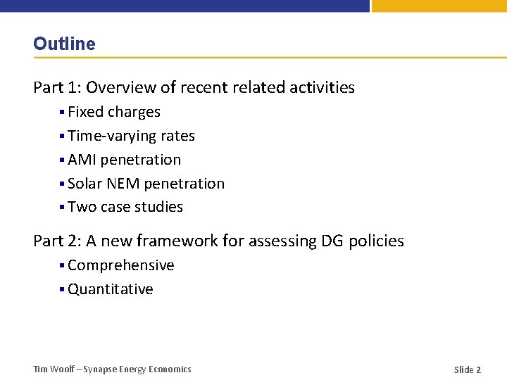 Outline Part 1: Overview of recent related activities § Fixed charges § Time-varying rates