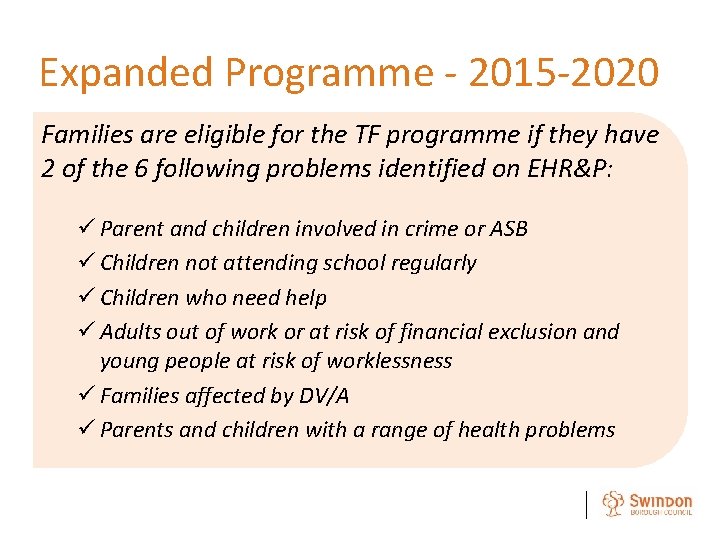 Expanded Programme - 2015 -2020 Families are eligible for the TF programme if they