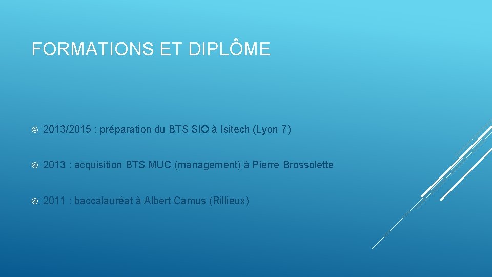 FORMATIONS ET DIPLÔME 2013/2015 : préparation du BTS SIO à Isitech (Lyon 7) 2013