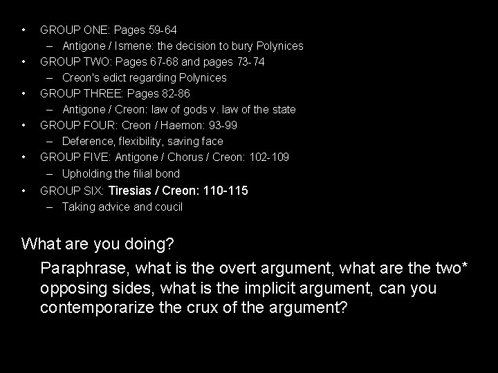  • • • GROUP ONE: Pages 59 -64 – Antigone / Ismene: the