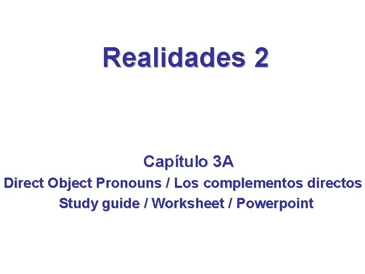 Realidades 1 Capitulo 3A Answers 3A-1