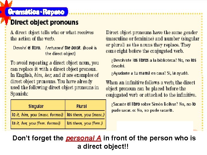 Don’t forget the personal A in front of the person who is a direct