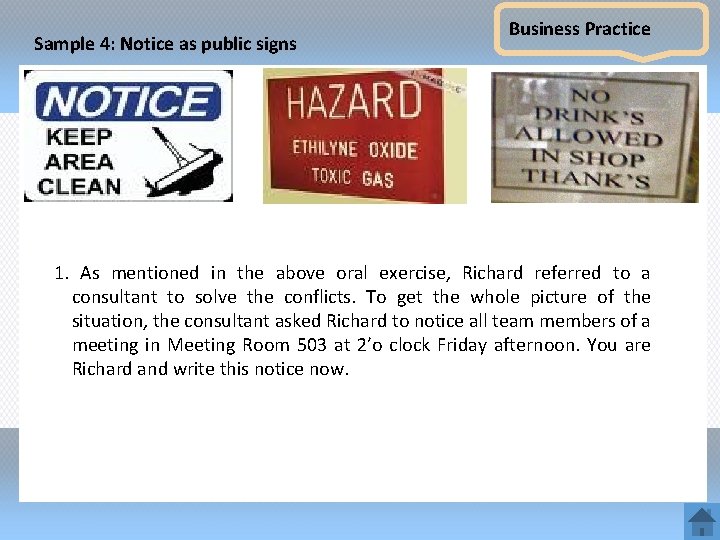 Sample 4: Notice as public signs Business Practice 1. As mentioned in the above