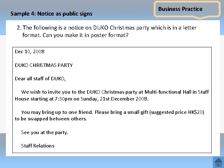 Sample 4: Notice as public signs Business Practice 2. The following is a notice