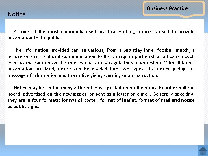 Notice Business Practice As one of the most commonly used practical writing, notice is