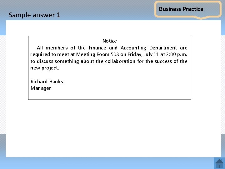 Sample answer 1 Business Practice Notice All members of the Finance and Accounting Department