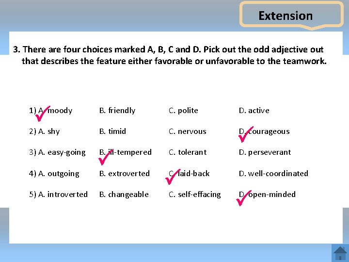Extension 3. There are four choices marked A, B, C and D. Pick out