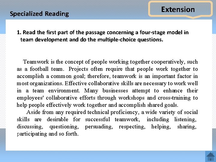 Specialized Reading Extension 1. Read the first part of the passage concerning a four-stage