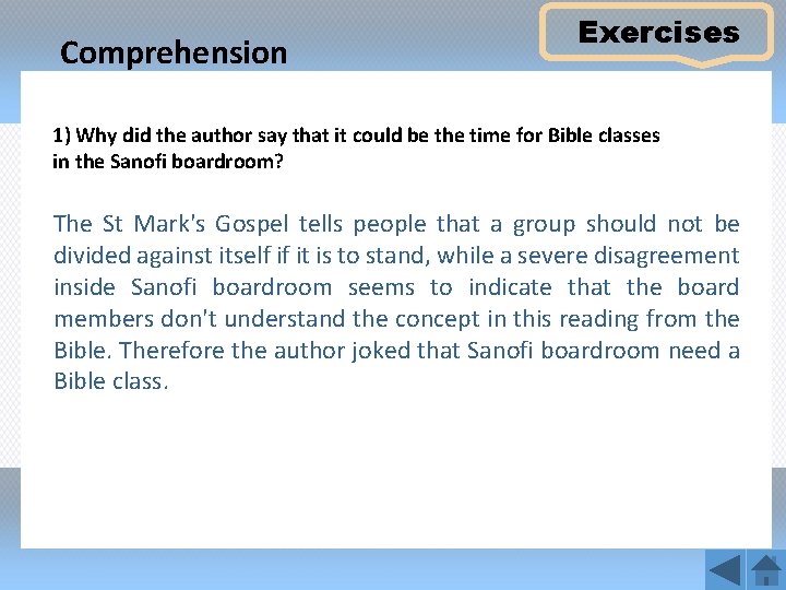 Comprehension Exercises 1) Why did the author say that it could be the time