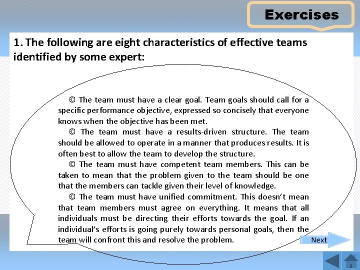 Exercises 1. The following are eight characteristics of effective teams identified by some expert: