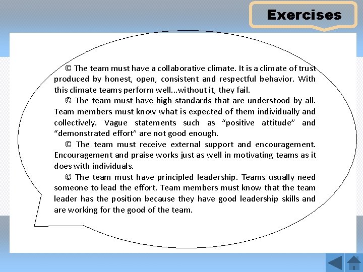 Exercises © The team must have a collaborative climate. It is a climate of