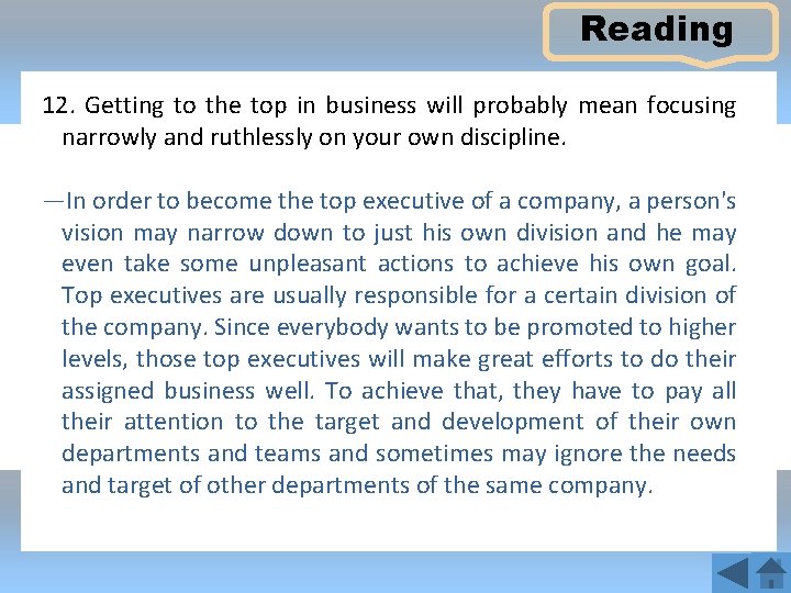Reading 12. Getting to the top in business will probably mean focusing narrowly and