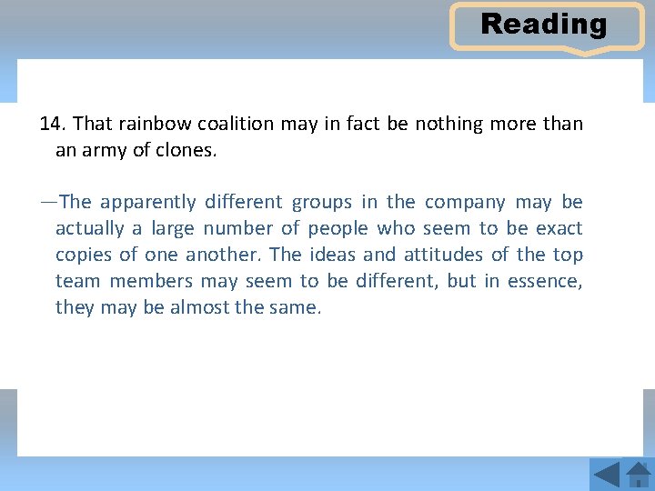 Reading 14. That rainbow coalition may in fact be nothing more than an army
