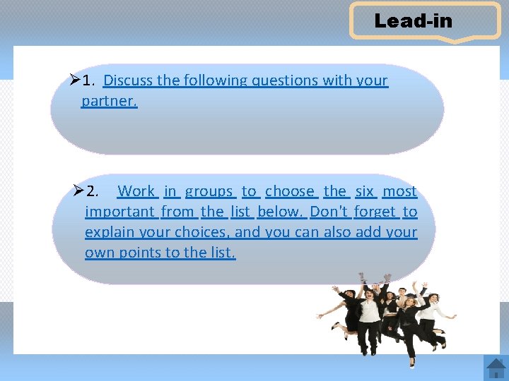 Lead-in Ø 1. Discuss the following questions with your partner. Ø 2. Work in