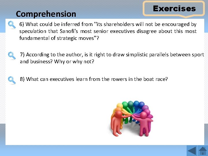 Comprehension Exercises 6) What could be inferred from ''its shareholders will not be encouraged