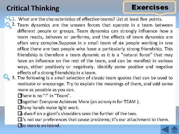 Critical Thinking Exercises 1. What are the characteristics of effective teams? List at least
