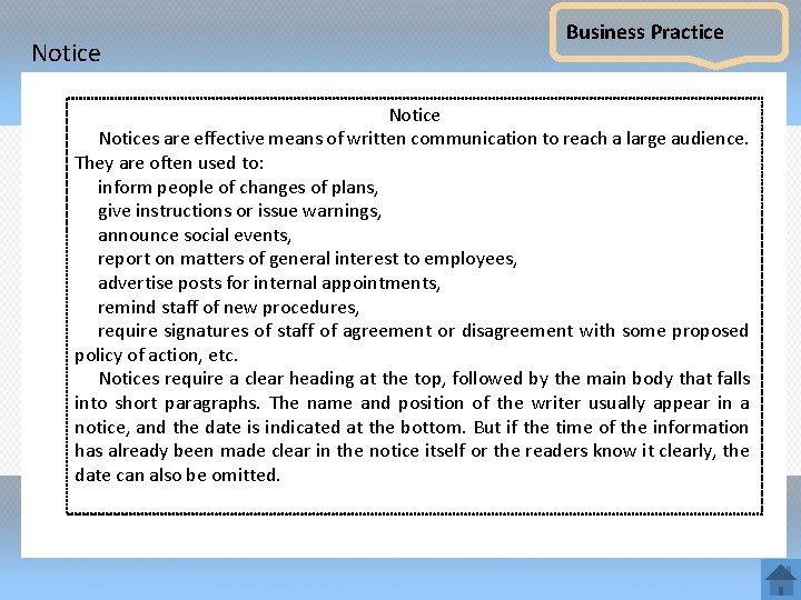 Notice Business Practice Notices are effective means of written communication to reach a large