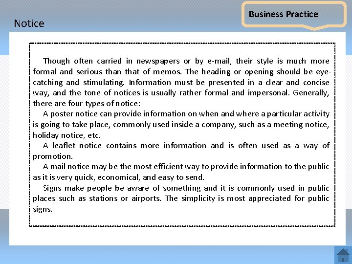 Notice Business Practice Though often carried in newspapers or by e-mail, their style is
